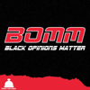 BOMM: Black Opinions Matter - Count The Dings