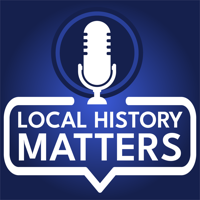 Local History Matters podcast