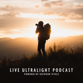 Live Ultralight Podcast | Backpacking, Travel, and Adventure - Outdoor Vitals