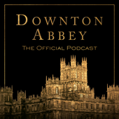Downton Abbey: The Official Podcast - Focus Features