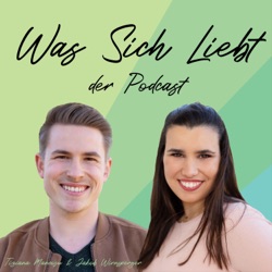 Was Sich Liebt - der Podcast