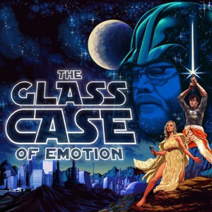 Glass Case of Emotion Podcast