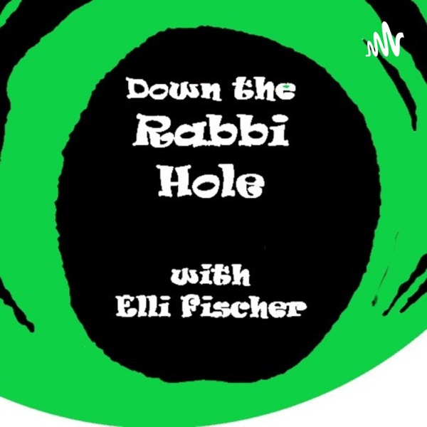 Down The Rabbi Hole