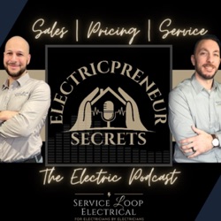 Electricpreneur Secrets - The Electrician Podcast