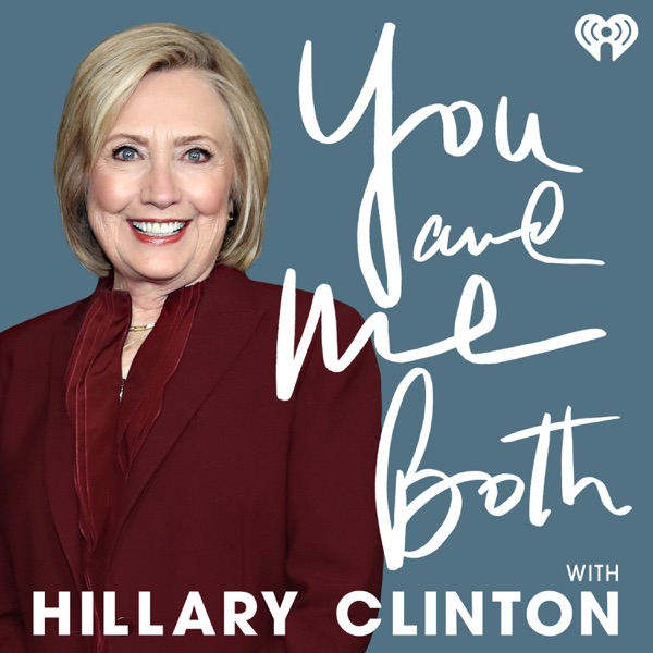 You and Me Both with Hillary Clinton image