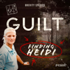 GUILT - Finding Heidi - Brevity Studios