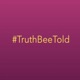 Truth Bee Told  |  raw truths investigative journalism news