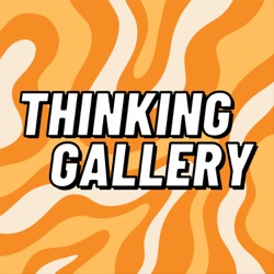 The Thinking Gallery