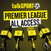 Premier League All Access - talkSPORT