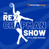 The Rex Chapman Show with Josh Hopkins - BasketballNews.com