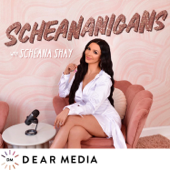 Scheananigans with Scheana Shay - Dear Media
