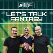Let's Talk Fantasy - Fantasy Football Crew