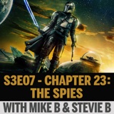 Star Wars: The Mandalorian S3E07, Chapter 23: The Spies, Plus “I-Grogu”, Emotional Moments, Hux & More – With Stevie B & Mike B