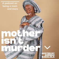 Mother isn't Murder