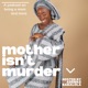 The Mother isn't Murder Podcast Trailer