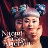 Naomi Takes America - Naomi Watanabe