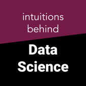 intuitions behind Data Science - Ashay Javadekar
