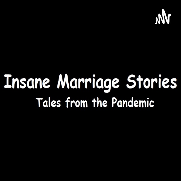 Artwork for Insane Marriage Stories