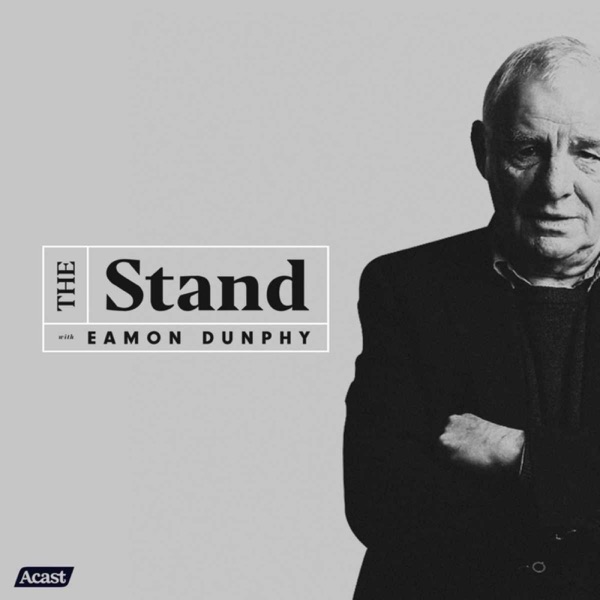The Stand with Eamon Dunphy
