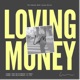 Loving Money: the Podcast with Leisse Wilcox