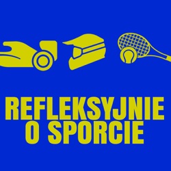 Refleksyjnie o sporcie - wprowadzenie do serii.