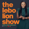 The Lebo Lion Show - Africa Podcast Network