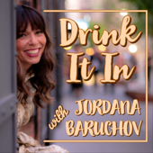 Drink It In - Jordana Baruchov