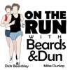 On The Run With Beards And Dun