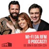 RFM - Wi-fi da RFM - o podcast!