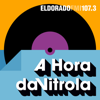 A Hora da Vitrola Podcast - Rádio Eldorado