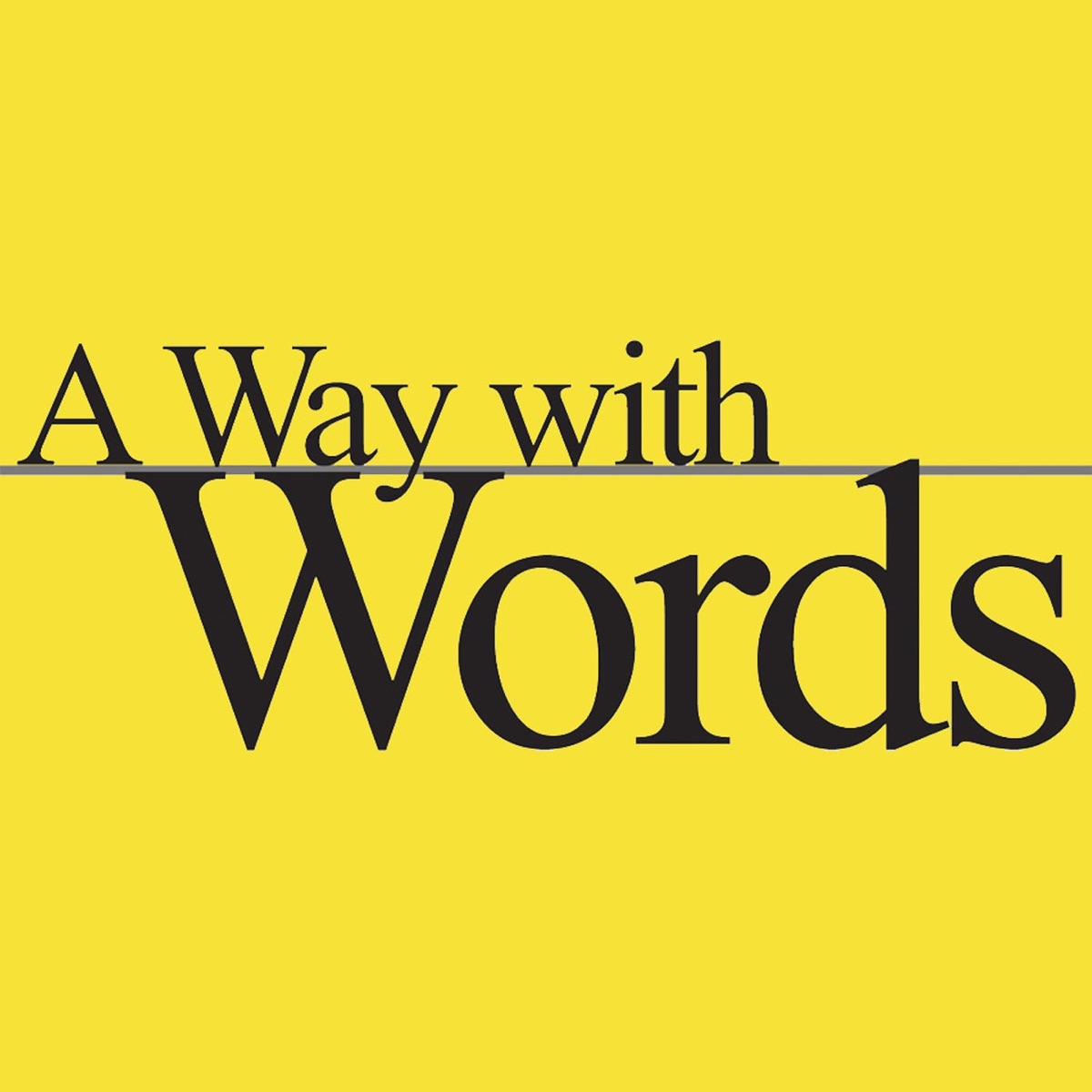 A Way with Words: language, linguistics, and callers from all over
