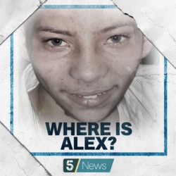 ‘Where is Alex?’ Episode 1 - a 5 News podcast