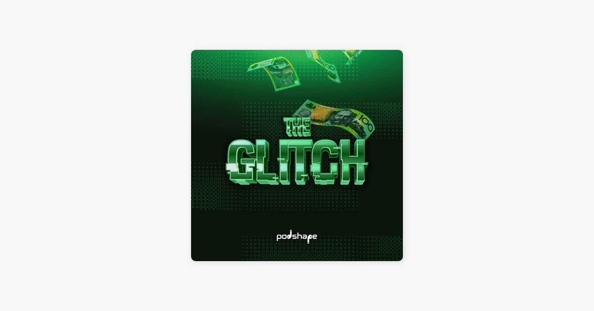 ‎The Glitch on Apple Podcasts
