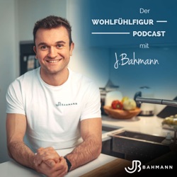 Jan Bahmann Wohlfühlfigur Podcast