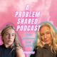 Worst dates ever! (we think rhi has had it easy tbf)| Ep 20 | A Problem Shared Podcast