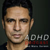 ADHD Podcast med Manu Sareen - Podscape