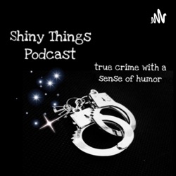 Shiny Things Podcast