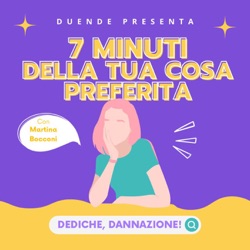 7 Minuti della tua cosa preferita