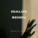 Dialog Sendu