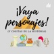 ¡Vaya personajes! (y cositas de la Historia) 