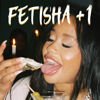 Fetisha +1 - Fetisha Williams