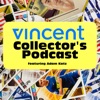 Vincent Collector's Podcast artwork