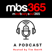 The MINDBODYSOUL365 Podcast podcast