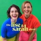 The Lise and Sarah Show