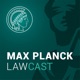 Max Planck Lawcast