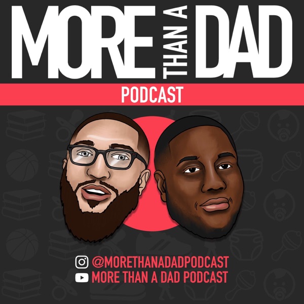 Artwork for More Than A Dad Podcast