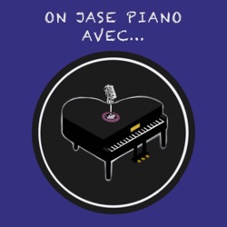 #5 On jase piano avec Gabriel Quenneville-Bélair