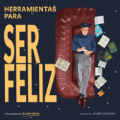 Herramientas para ser feliz - Álvaro Reina