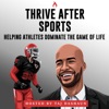 Thrive After Sports w/ Taj Dashaun artwork