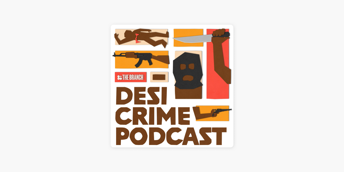 Sex Desi Rap 4k - The Desi Crime Podcast on Apple Podcasts